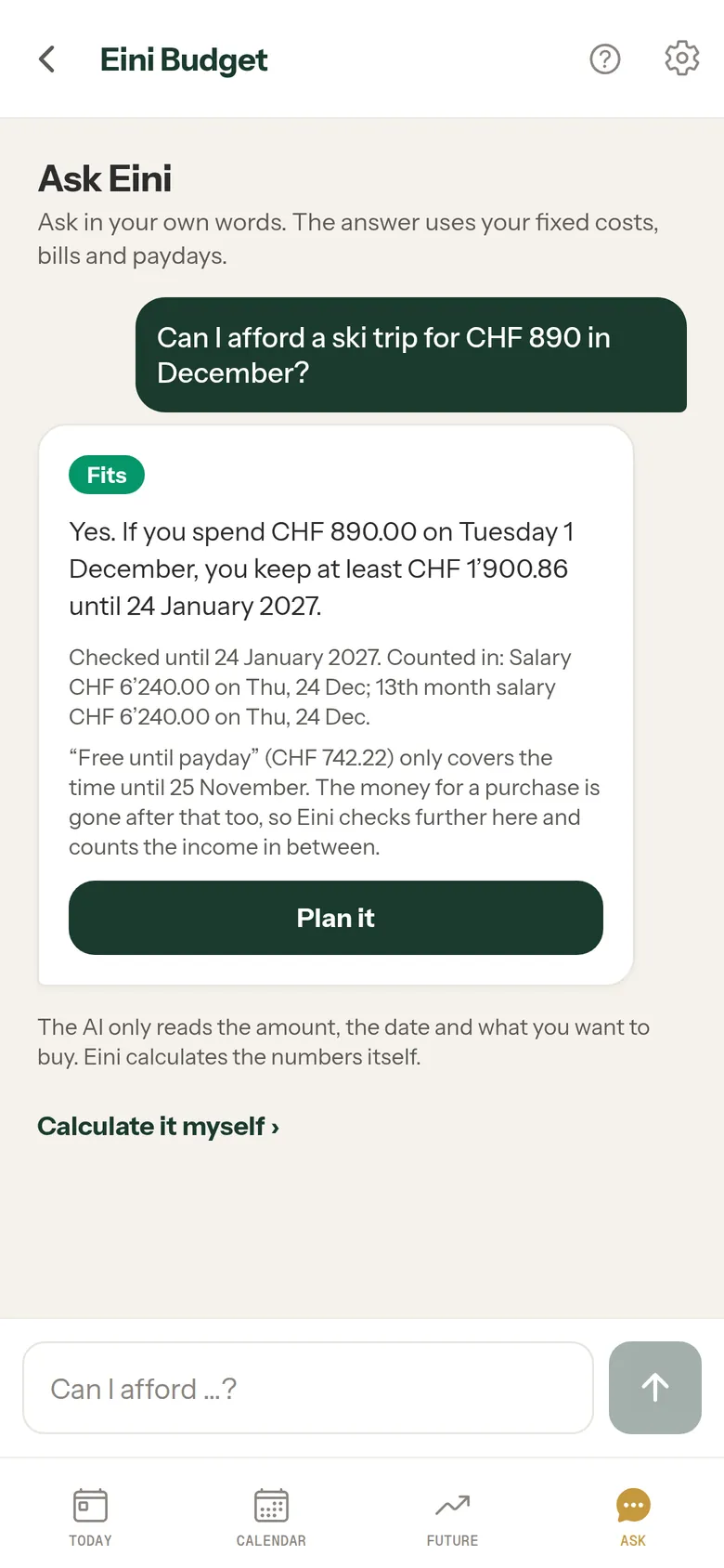 Ask Eini: Can I afford a ski trip for CHF 890 in December? Answer: Fits, with the date and the calculation